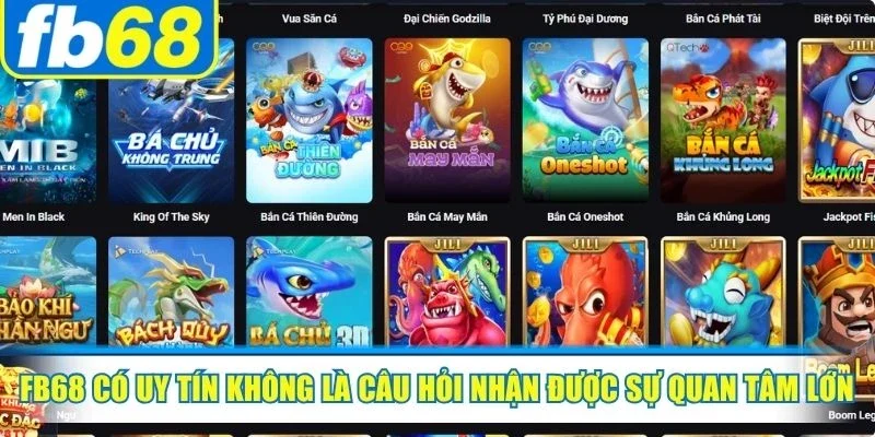 FB68 Có Uy Tín Không? Đánh Giá Sân Chơi Toàn Diện 2 FB68 có uy tín không là câu hỏi nhận được sự quan tâm lớn nhất
